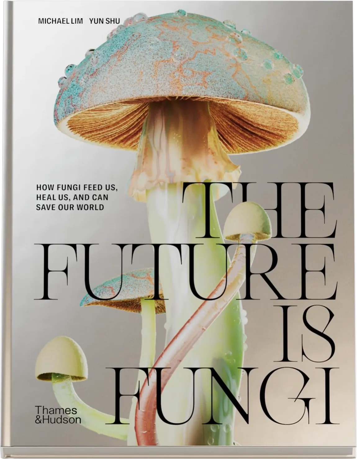The Future is Fungi
